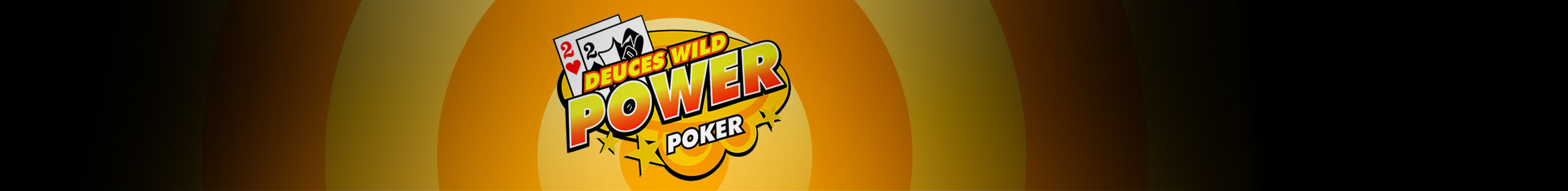 Deuces Wild 4 Play Power Poker